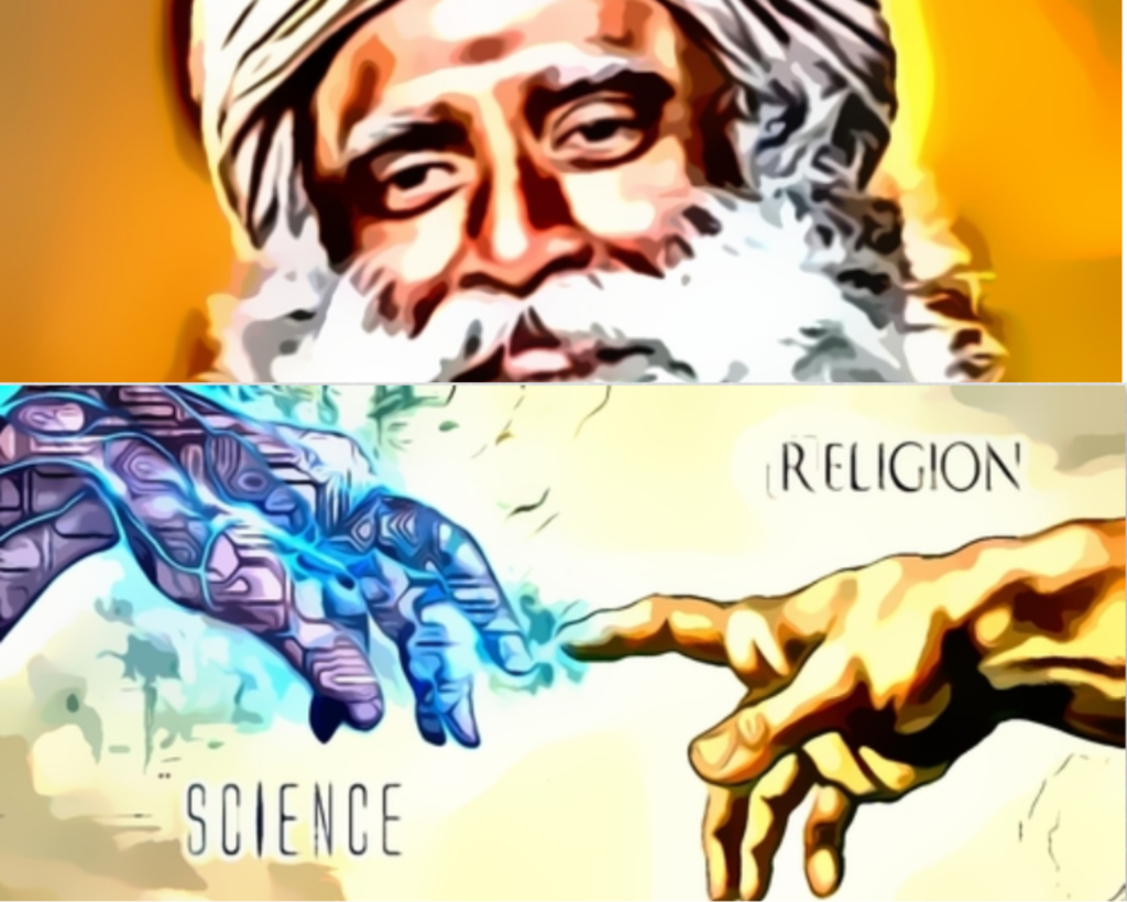 Science and Religion - Sadhguru and his Bigotry Critics - An Amazing Contemporary Survey